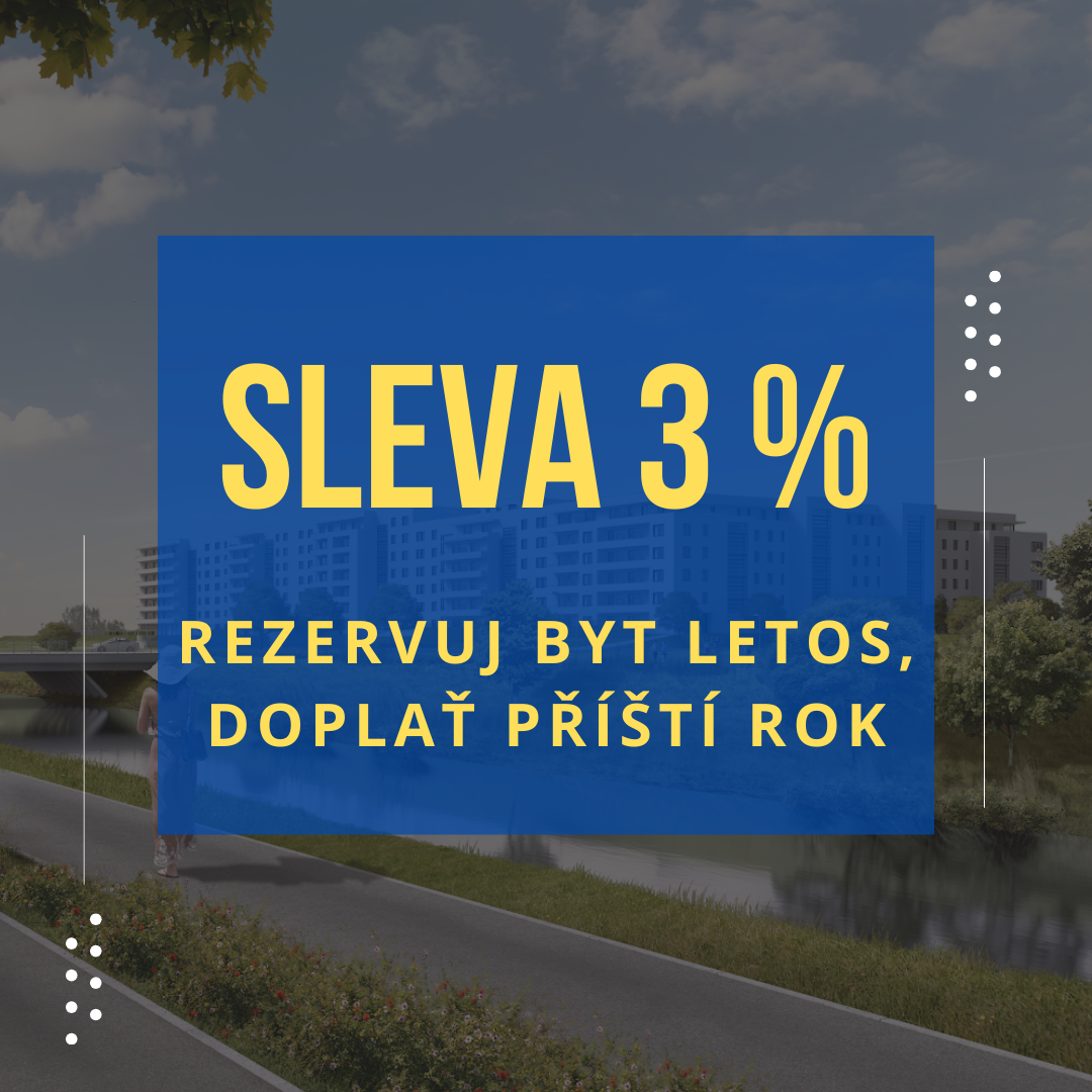 Sleva na bytové jednotky pouze do konce tohoto roku!